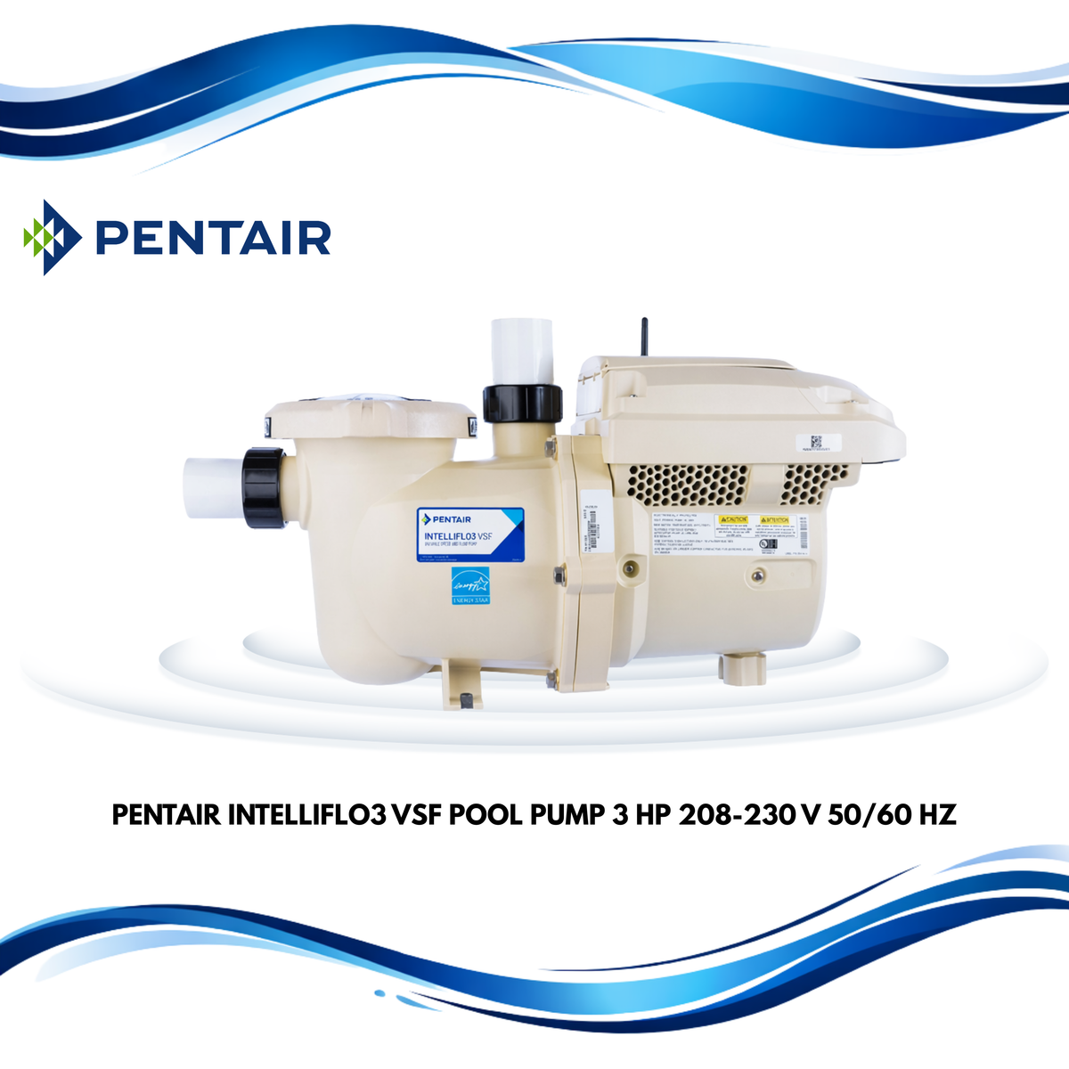 Pentair IntelliFlo3 VSF Pool Pump, 3 HP, 208-230 V, 50/60 HZ