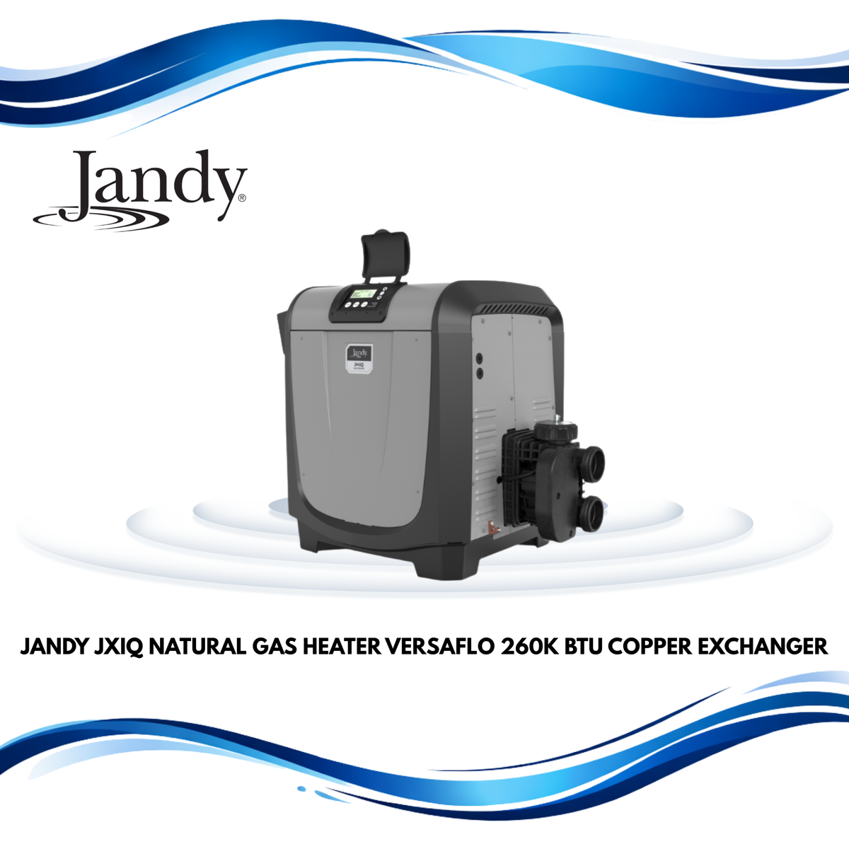 Jandy JXiQ Natural Gas Heater, Versaflo, 260K BTU, Copper Exchanger