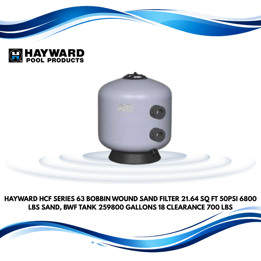 Hayward HCF Series 63" Bobbin-Wound Sand Filter, 21.64 Sq Ft, 50PSI, 6800 lbs Sand, BWF Tank, 259800 gallons, 18" Clearance, 700