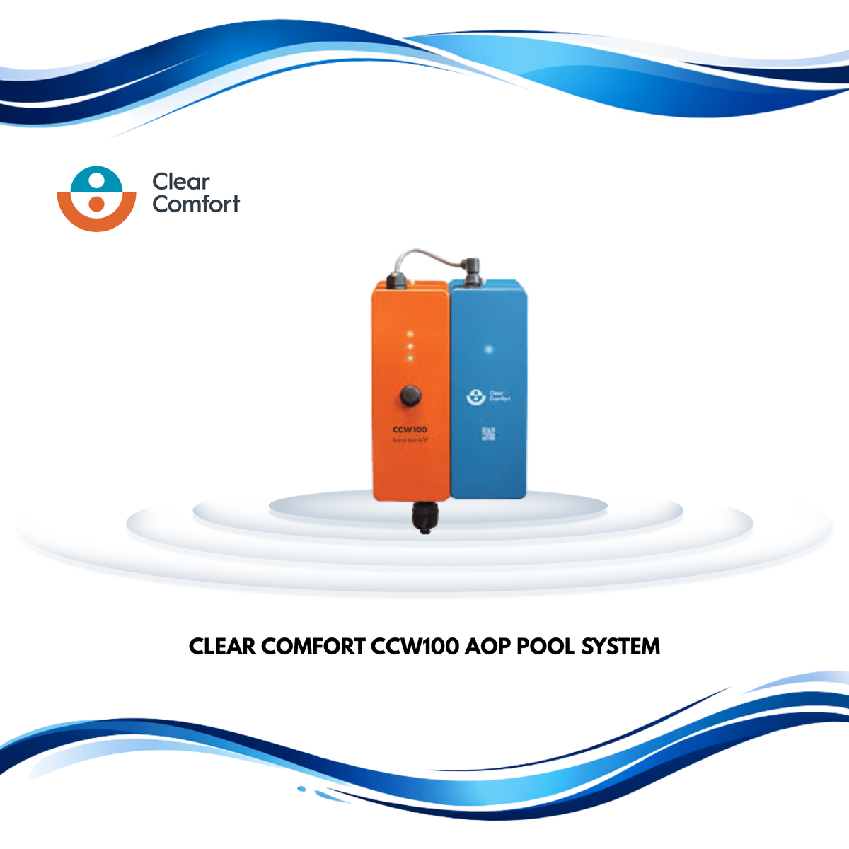 Clear Comfort CCW100 AOP Pool System
