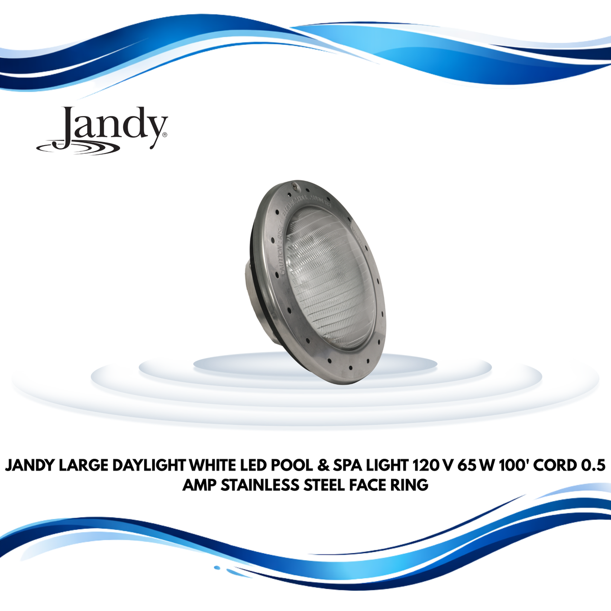 Jandy Large Daylight White LED Pool & Spa Light, 120 V, 65 W, 100' Cord, 0.5 Amp, Stainless Steel Face Ring